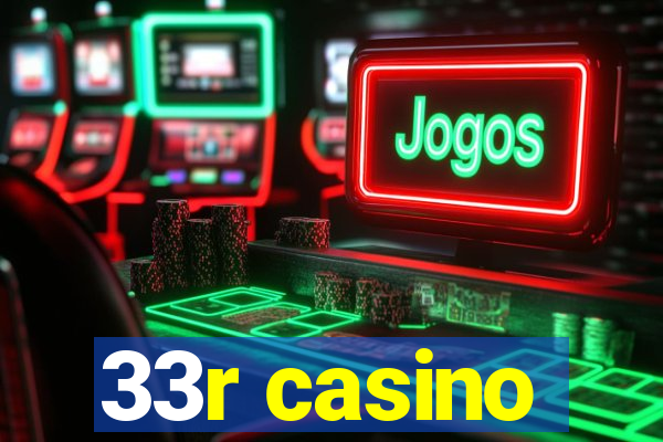 33r casino