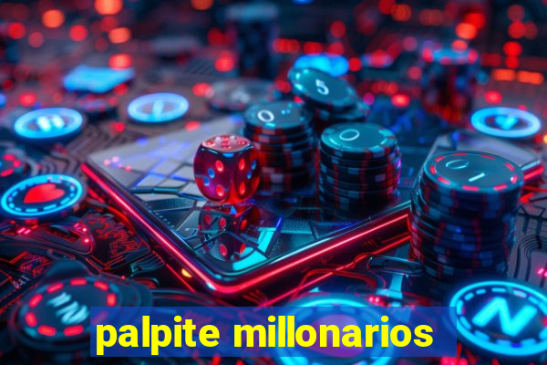 palpite millonarios