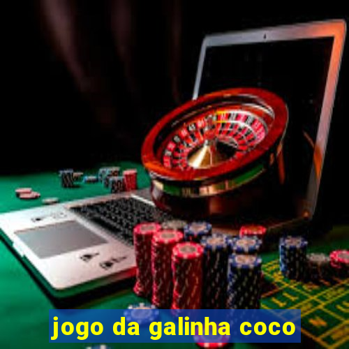 jogo da galinha coco