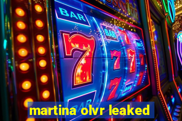 martina olvr leaked