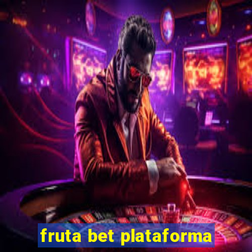 fruta bet plataforma