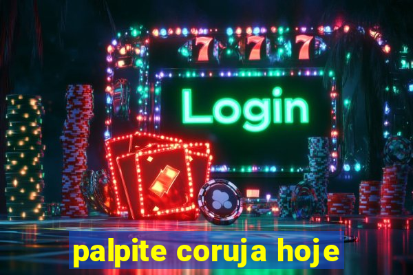 palpite coruja hoje