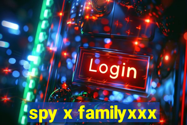 spy x familyxxx