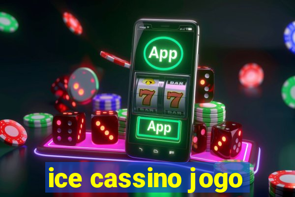 ice cassino jogo