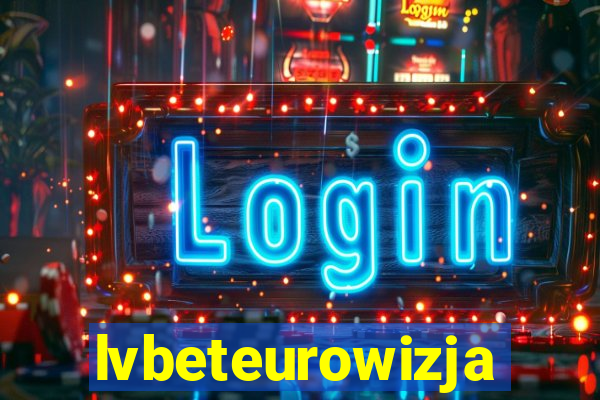 lvbeteurowizja