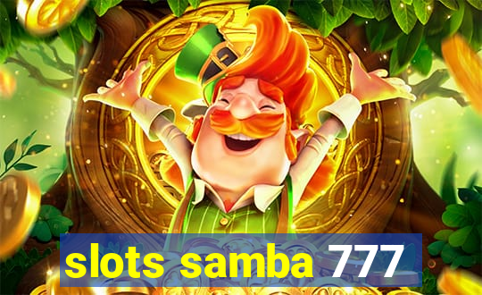 slots samba 777