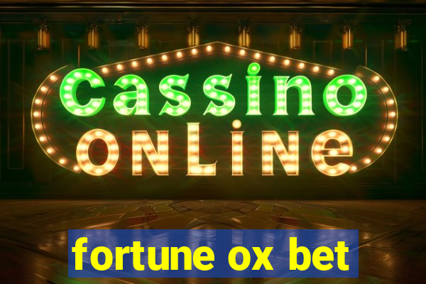 fortune ox bet