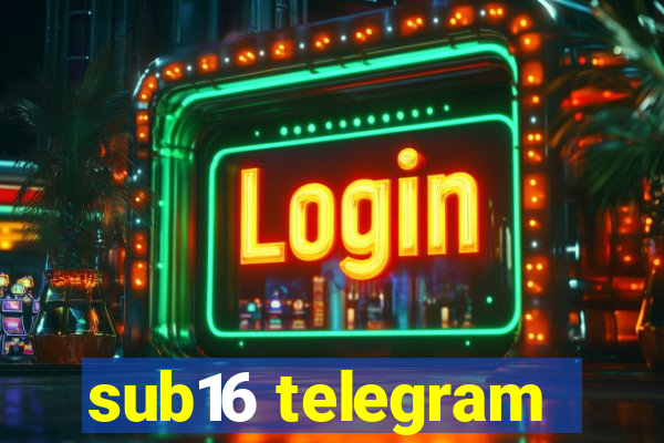 sub16 telegram