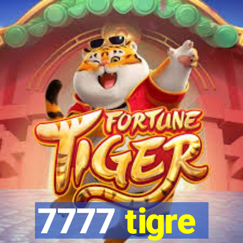 7777 tigre