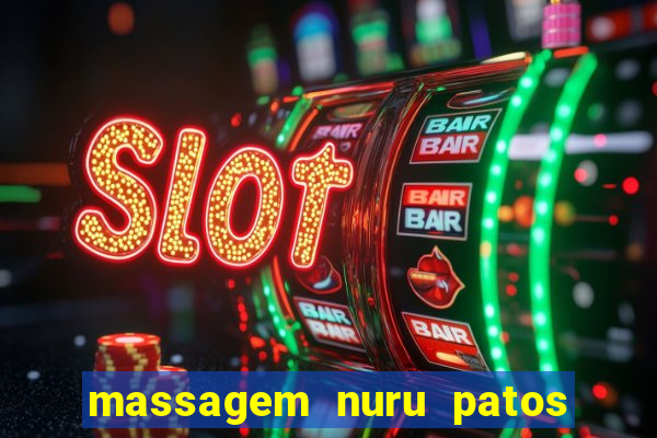 massagem nuru patos de minas