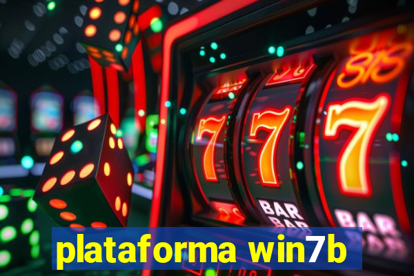 plataforma win7b