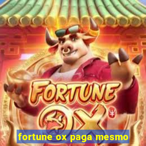 fortune ox paga mesmo