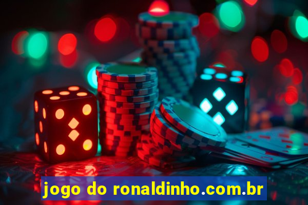 jogo do ronaldinho.com.br