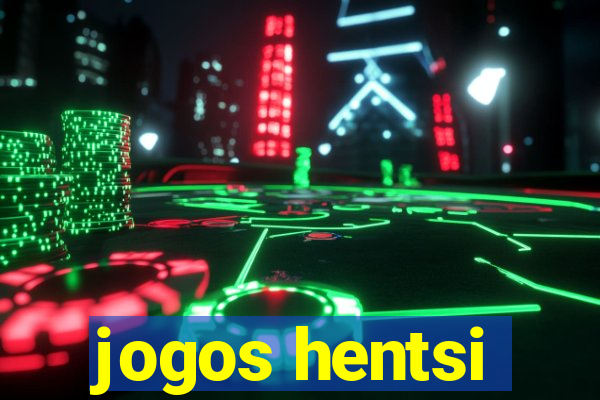 jogos hentsi