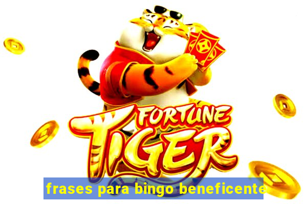 frases para bingo beneficente