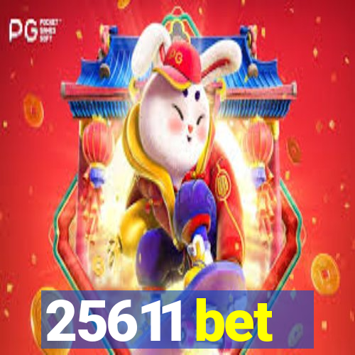 25611 bet