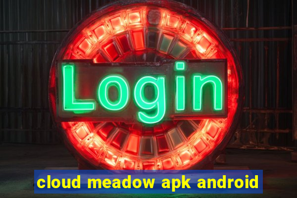 cloud meadow apk android