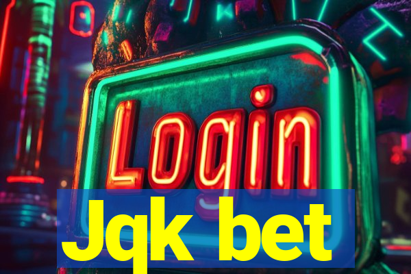 Jqk bet