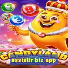 assistir biz app