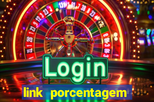 link porcentagem slots pp