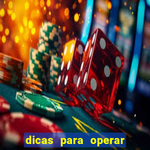 dicas para operar na iq option