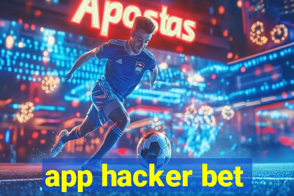 app hacker bet