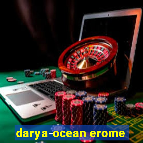 darya-ocean erome