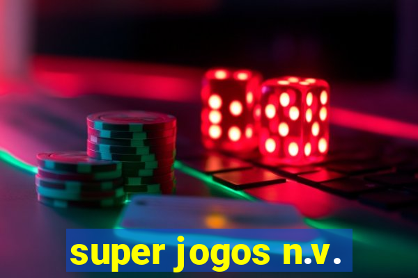 super jogos n.v.