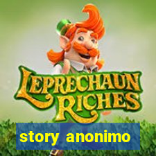 story anonimo