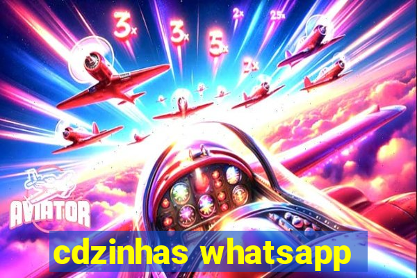 cdzinhas whatsapp