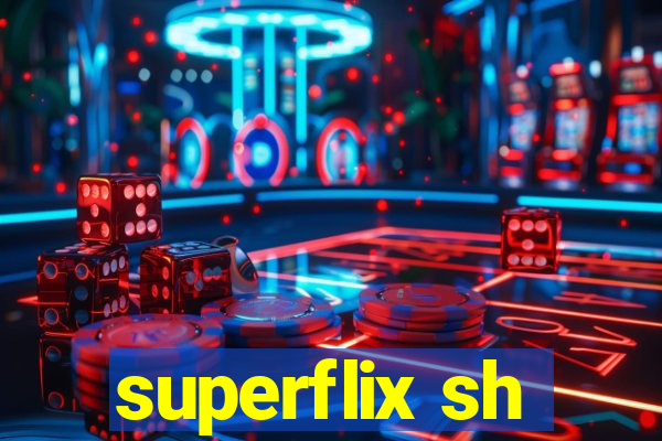 superflix sh