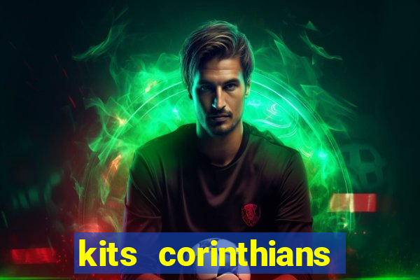 kits corinthians dls 19