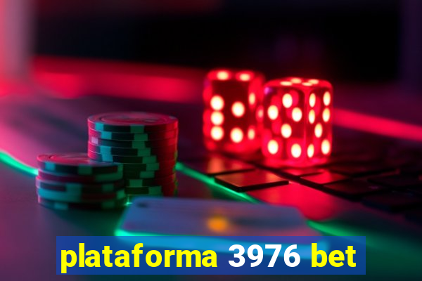 plataforma 3976 bet