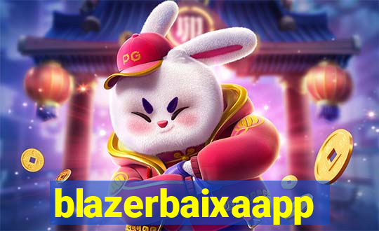 blazerbaixaapp