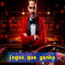 jogos que ganha dinheiro gratuito