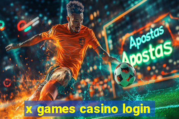 x games casino login