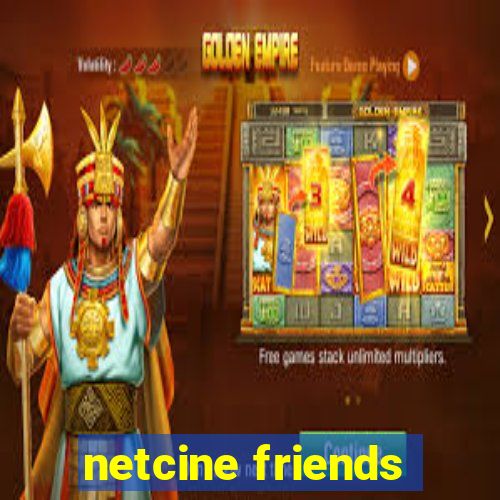 netcine friends