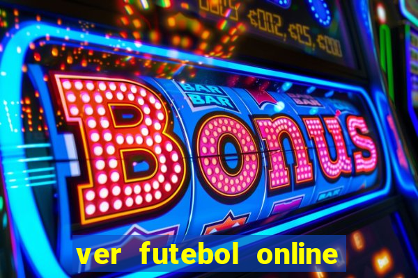 ver futebol online ao vivo