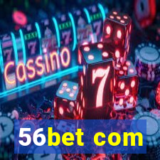 56bet com