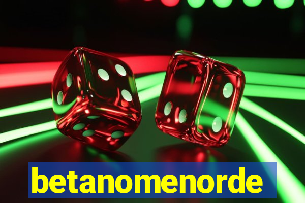 betanomenorde