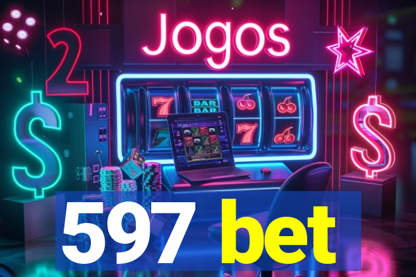 597 bet