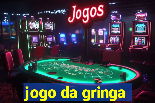 jogo da gringa