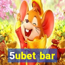 5ubet bar