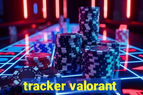 tracker valorant