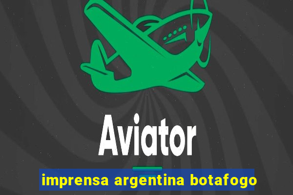 imprensa argentina botafogo