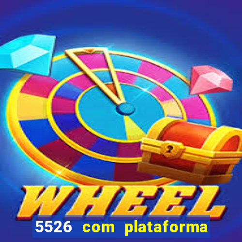 5526 com plataforma de jogos