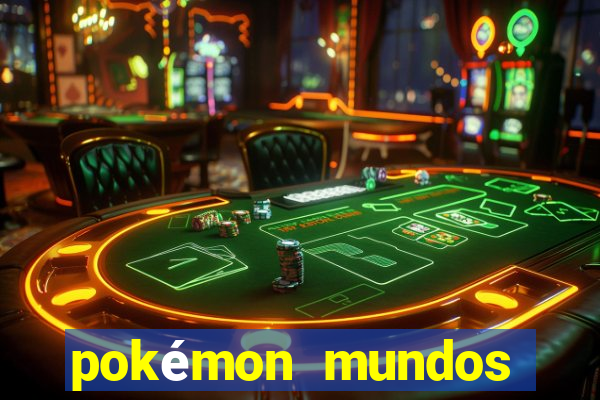 pokémon mundos elementais download