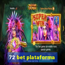 72 bet plataforma