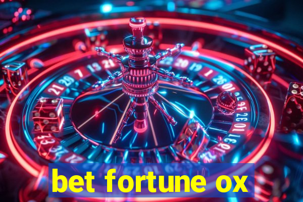 bet fortune ox