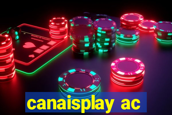 canaisplay ac